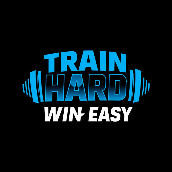 Train Hard - Win Easy